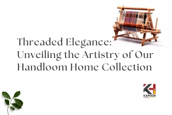 Threaded Elegance: Unveiling The Artistry Of Our Handloom Home Collection
